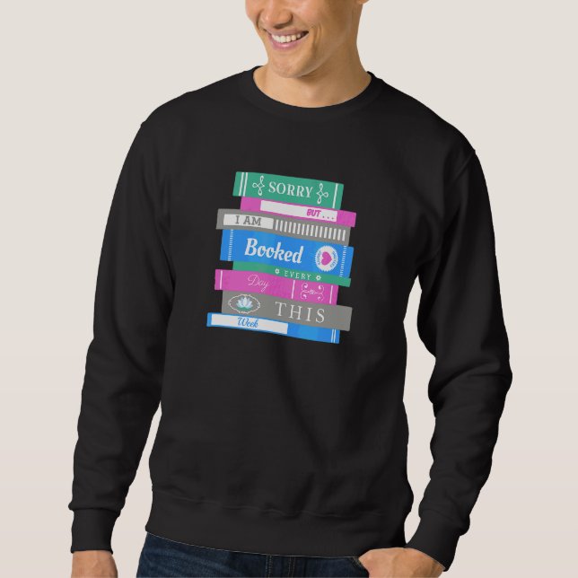 Sweatshirt Réserver 'Réservé chaque jour cette semaine' Désol (Devant)