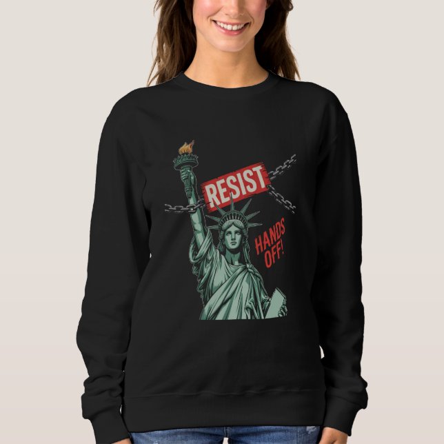 Sweatshirt Résister Résistance Statue de la Liberté Mainmise  (Devant)