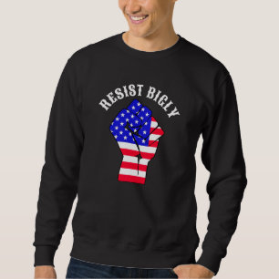 Sweatshirt Résistez vigoureusement Anti-Trump