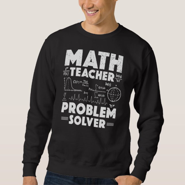 Sweatshirt Résoudre le problème de l'enseignant en mathématiq (Devant)