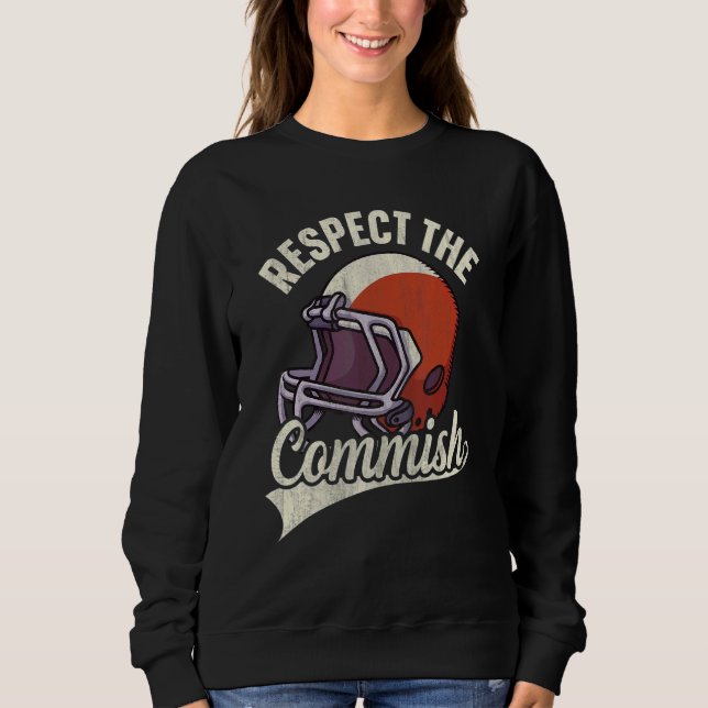 Sweatshirt Respectez le commish  Commissaire de fantasy footb (Devant)