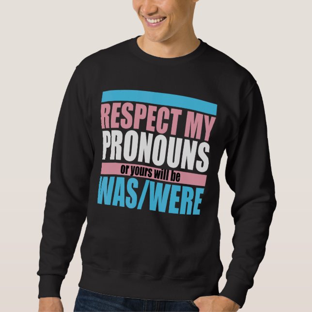 Sweatshirt Respectez Mes Pronounes Trans Pride Lgbtq 1 (Devant)