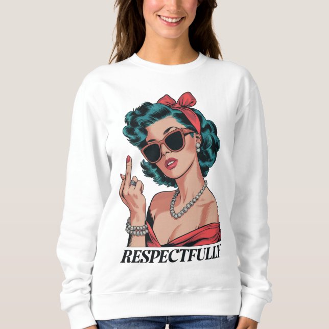 Sweatshirt Respectueusement Un Cadeau Du Doigt Moyen Pour Ell (Devant)
