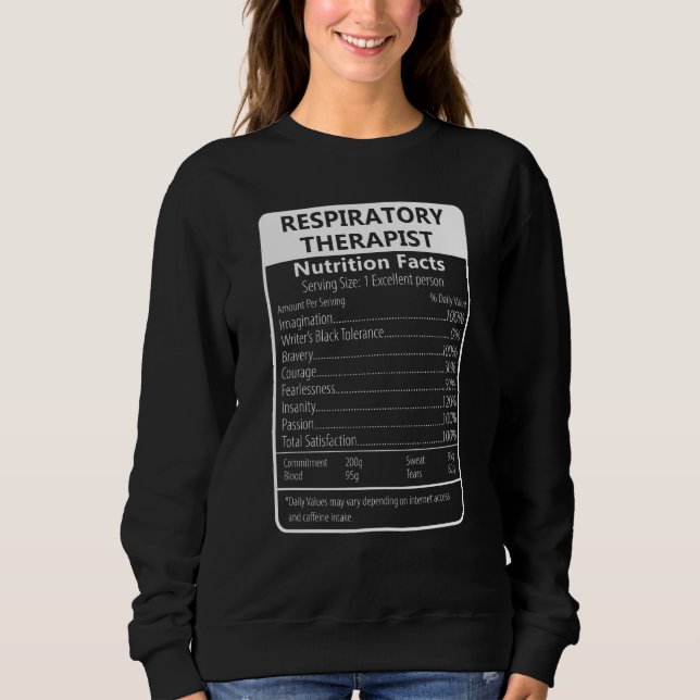 Sweatshirt Respiratory Therapist Nutrition Facts Sarcastic (Devant)