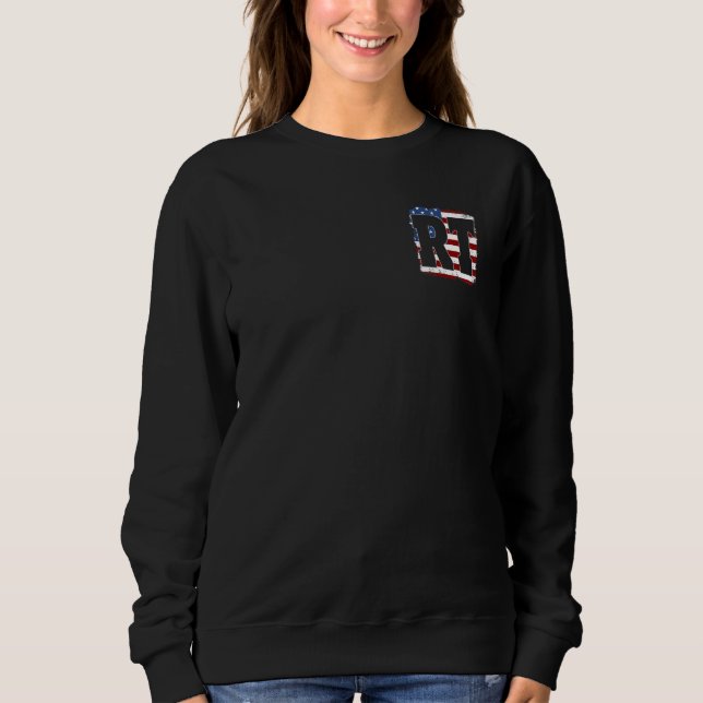 Sweatshirt Respiratory Therapy  American Flag  RT  Front Back (Devant)