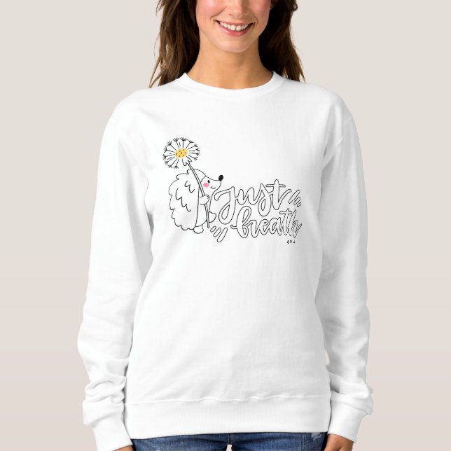 Sweatshirt Respirez simplement la citation inspirante Floral  (Devant)