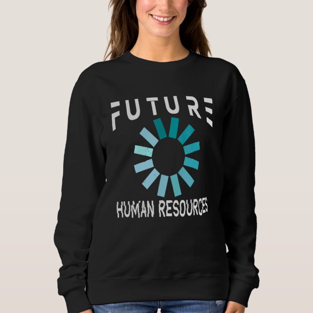 Sweatshirt Ressources Humaines Futur Hr (Devant)