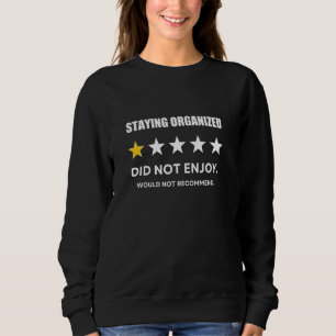 Sweatshirt Rester organisé Une étoile n'appréciait pas, ne vo