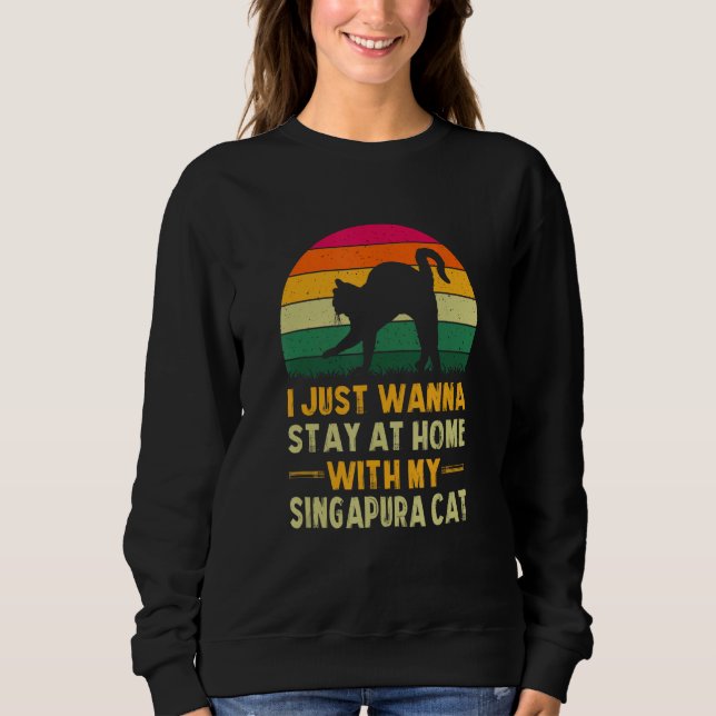 Sweatshirt Restez à la maison avec My Singapura Chat Funny Ch (Devant)
