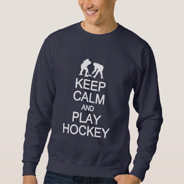 Sweatshirt Restez calme et jouer Chemise de hockey - choisir  (Devant)
