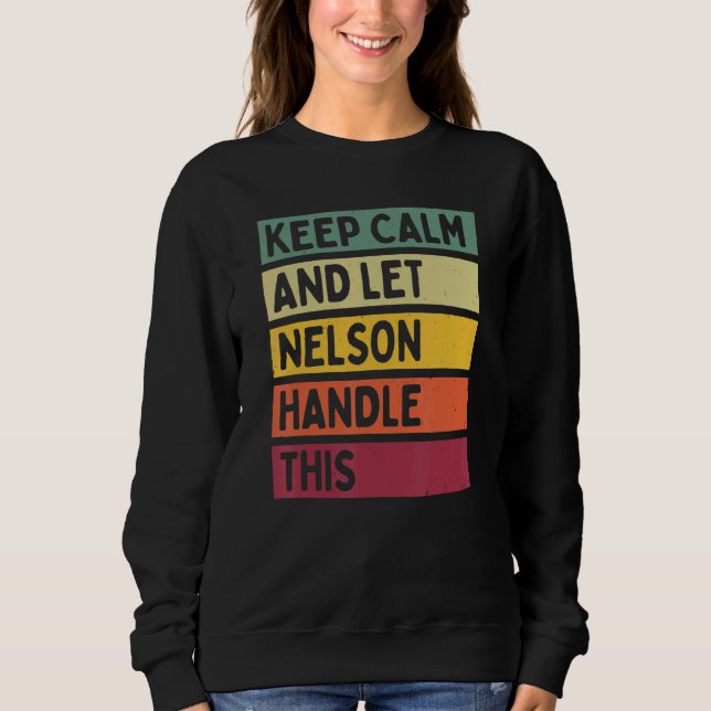 Sweatshirt Restez Calme Et Laissez Nelson Manipuler Cette Cit (Devant)