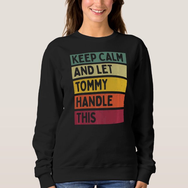 Sweatshirt Restez Calme Et Laissez Tommy Traiter Cette Citati (Devant)