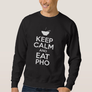 Sweatshirt Restez calme et mangez PHO Vietnamien PHO Noodle S