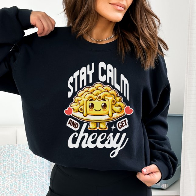 Sweatshirt Restez Calme Et Obtenez Du Mac Et Du Fromage Froma (Créateur téléchargé)