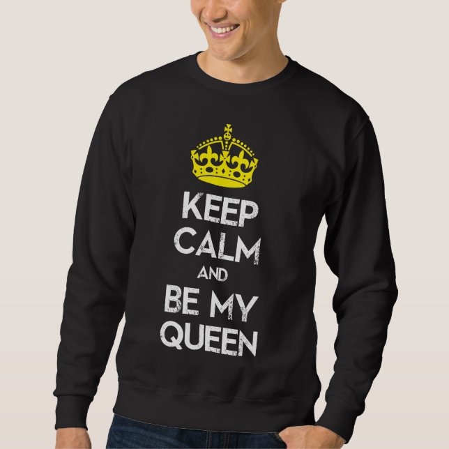 Sweatshirt Restez calme et soyez ma reine (Devant)