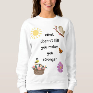 Sweatshirt Restez forts
