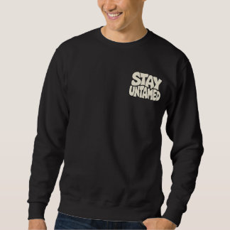 Sweatshirt Restez Indompté — Esprit Sauvage & Typographie de