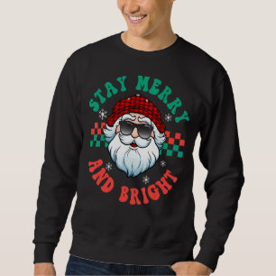 Sweatshirt Restez Joyeux Et Lumineux Noël Père Noël Super