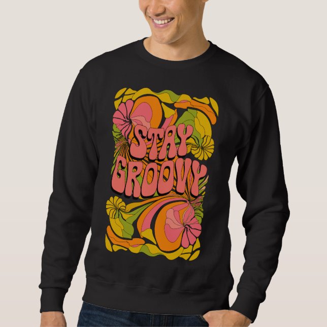 Sweatshirt Restez Super - Psychedélique les années 70 Retro D (Devant)