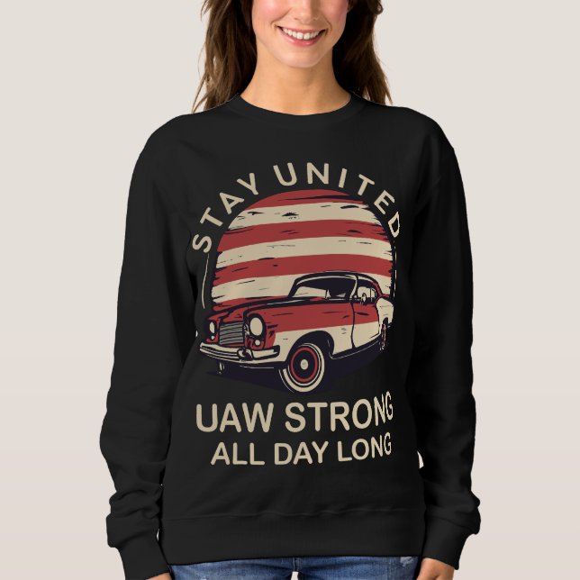 Sweatshirt Restez unis Travailleurs unis de l'automobile grèv (Devant)