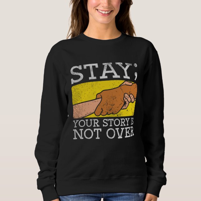 Sweatshirt Restez Votre Histoire N'est Pas Terminée Ment Prév (Devant)