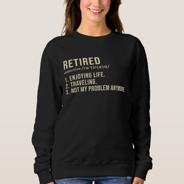 Sweatshirt Retired Definition Retirement Men Women (Devant)