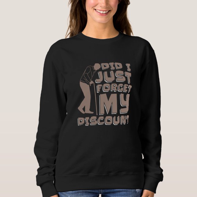 Sweatshirt Retired Retirement Retire Don't Forget My Discount (Devant)