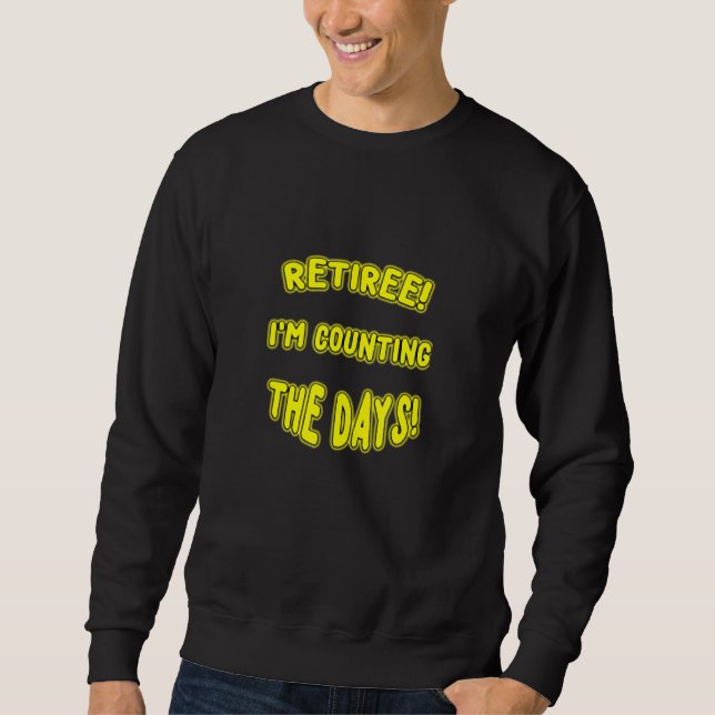 SWEATSHIRT RETIREE IM COMPTE DES JOURS UN NOUVEAU MÈME JUSTE  (Devant)