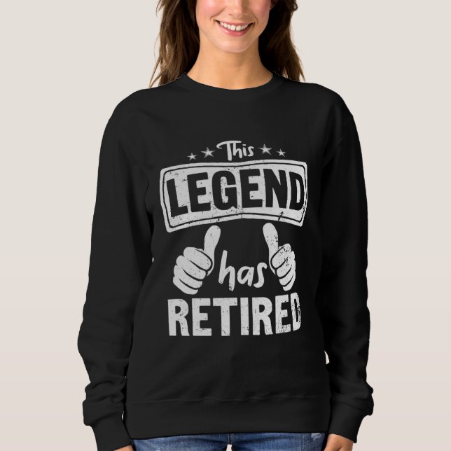 Sweatshirt Retirement Retiring Dad Men Legend Has Retired (Devant)