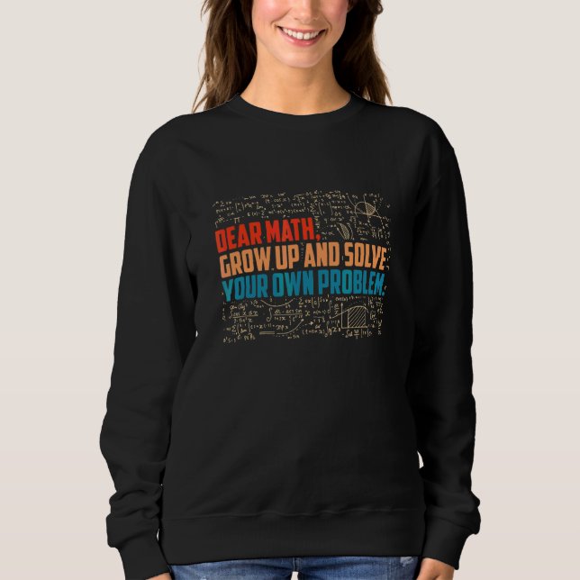Sweatshirt Retour à l'école Cher Math Grandis Et Résous Tes P (Devant)