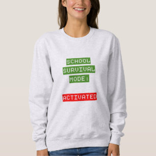 Sweatshirt Retour À L'École Mode de survie