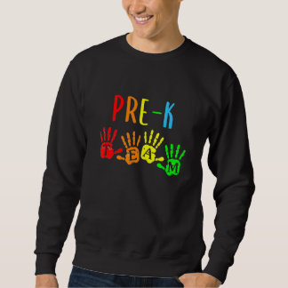 Sweatshirt Retour À L'École Prek Teacher Team Handprints