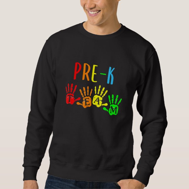Sweatshirt Retour À L'École Prek Teacher Team Handprints (Devant)
