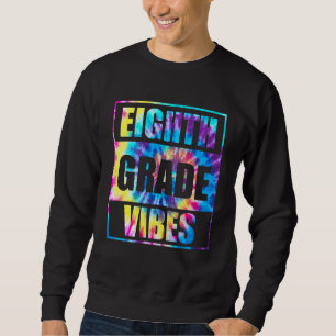 Sweatshirt Retour À L'École Vibes De 8e Année Premier Jour En