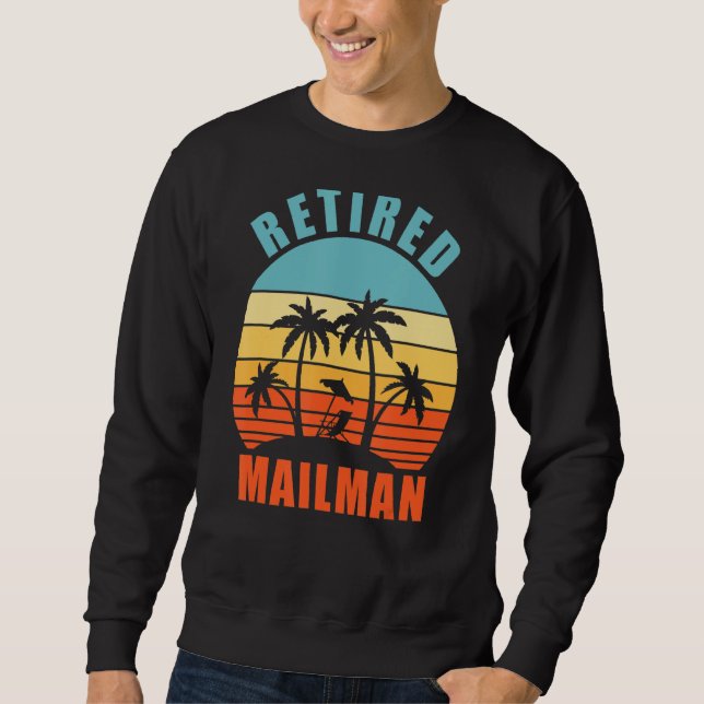 Sweatshirt Retraité Mailman Funny Transporteur de courrier Ha (Devant)