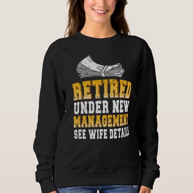 Sweatshirt Retraité sous la nouvelle direction actuelle (Devant)