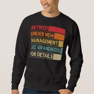 Sweatshirt Retraité Sous Nouvelle Gestion Voir Grandkids For