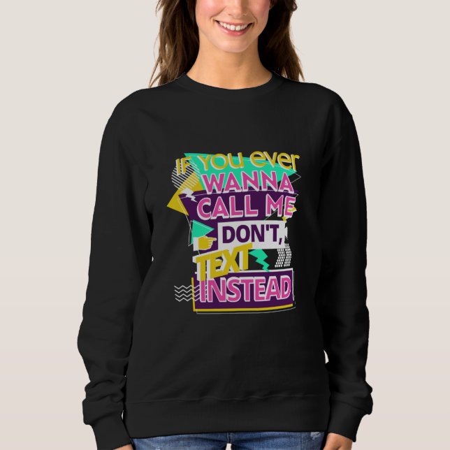 Sweatshirt Retro 70s Call Me Dont Text Groovy Boho Hippie Pos (Devant)