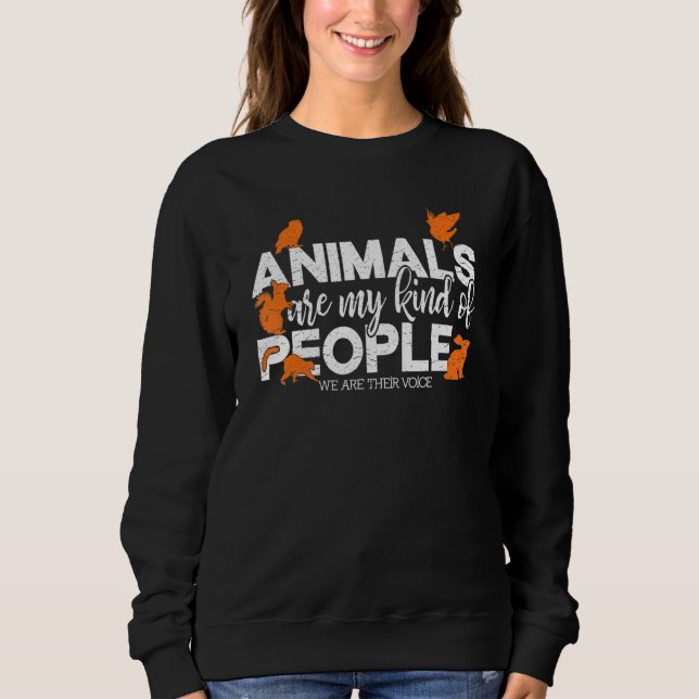 Sweatshirt Retro Animals Are My Kind Of People Animals Rescue (Devant)