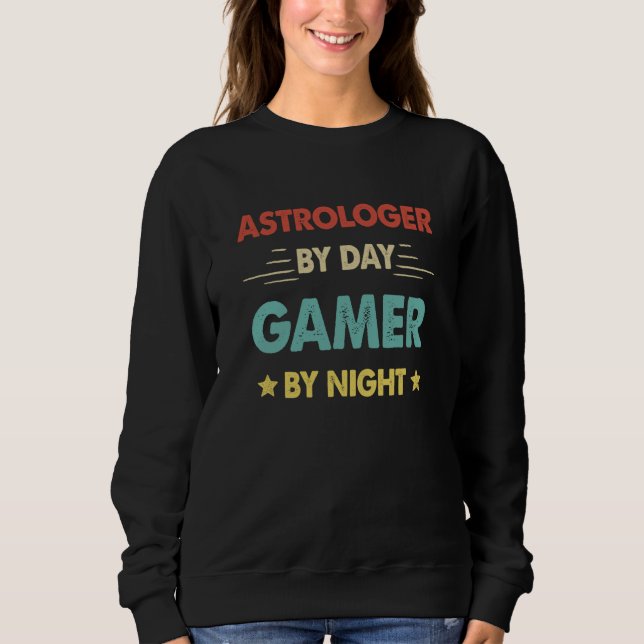 Sweatshirt Retro Astrologer By Day Gamer By Night (Devant)