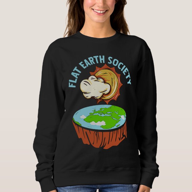 Sweatshirt Retro Awesome FLAT Earth Society Designs Present (Devant)