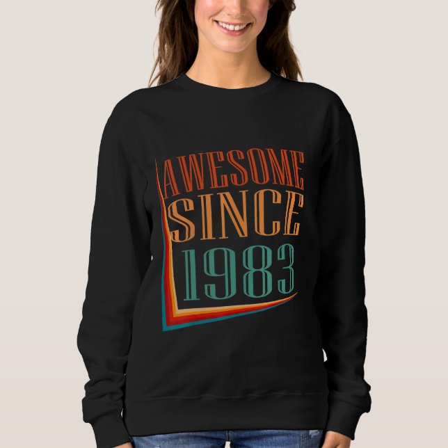 Sweatshirt Retro Awesome Since 1983 39th Birthday (Devant)