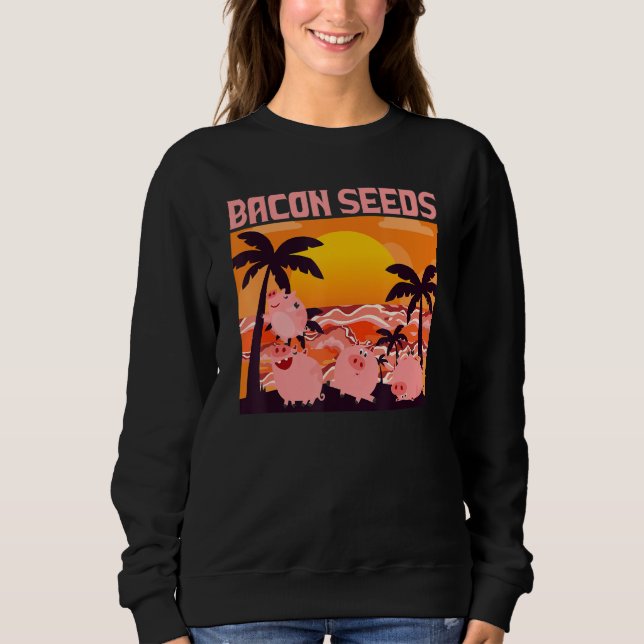 Sweatshirt Retro Bacon Seeds, Boys Girls Farmer, Hog Lover, C (Devant)