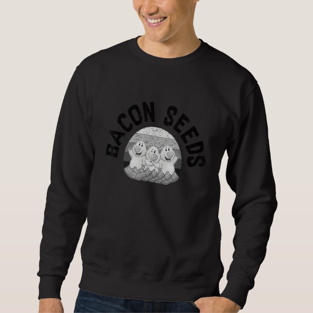 Sweatshirt Retro Bacon Seeds, Boys Girls Farmer, Hog Lover, C (Devant)