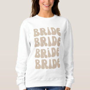 Sweatshirt Retro Bride Bachelorette Party Vintage