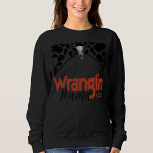 Sweatshirt Retro Cowhide Bull Skull Wranging Mama Western Co