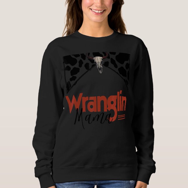 Sweatshirt Retro Cowhide Bull Skull Wranging Mama Western Co (Devant)