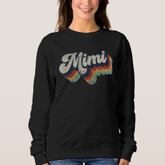 Sweatshirt Retro Cute Mimi for Grandma Best Mimi Ever Mother' (Devant)