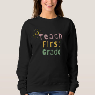 Sweatshirt Retro Flowers First 1st Grade Teacher Idea
