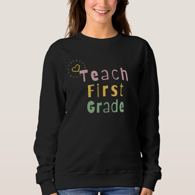 Sweatshirt Retro Flowers First 1st Grade Teacher Idea (Devant)